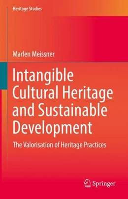 Abbildung von Meissner | Intangible Cultural Heritage and Sustainable Development | 1. Auflage | 2021 | beck-shop.de