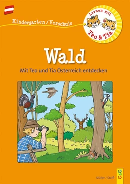 Abbildung von Müller / Stoifl | Österreich entdecken mit Teo und Tia - Wald | 1. Auflage | 2022 | beck-shop.de
