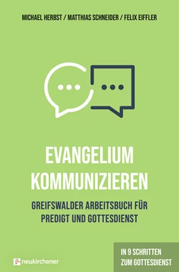 Abbildung von Herbst / Schneider | Evangelium kommunizieren - Greifswalder Arbeitsbuch für Predigt und Gottesdienst | 1. Auflage | 2022 | beck-shop.de