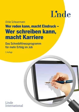 Abbildung von Scheuermann | Wer reden kann, macht Eindruck - Wer schreiben kann, macht Karriere | 3. Auflage | 2021 | beck-shop.de
