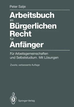 Abbildung von Salje | Arbeitsbuch im Bürgerlichen Recht für Anfänger | 2. Auflage | 2013 | beck-shop.de