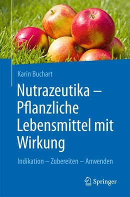 Abbildung von Buchart | Nutrazeutika - Pflanzliche Lebensmittel mit Wirkung | 1. Auflage | 2022 | beck-shop.de