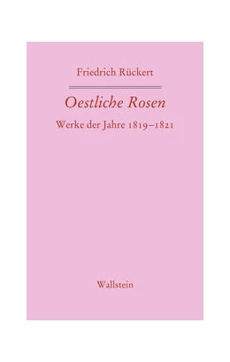 Abbildung von Rückert / Kreutner | Oestliche Rosen | 1. Auflage | 2022 | beck-shop.de