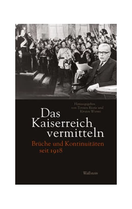 Abbildung von Riotte / Worms | Das Kaiserreich vermitteln | 1. Auflage | 2022 | beck-shop.de