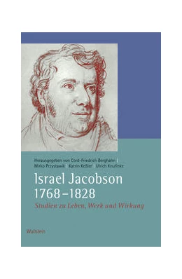 Abbildung von Berghahn / Przystawik | Israel Jacobson (1768-1828) | 1. Auflage | 2022 | beck-shop.de
