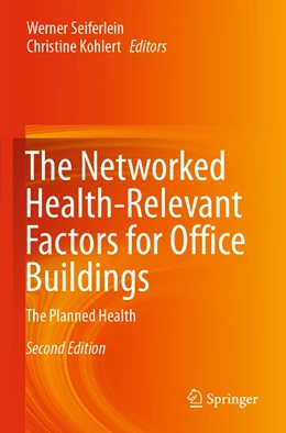 Abbildung von Seiferlein / Kohlert | The Networked Health-Relevant Factors for Office Buildings | 2. Auflage | 2021 | beck-shop.de