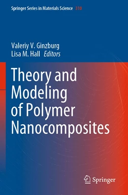 Abbildung von Ginzburg / Hall | Theory and Modeling of Polymer Nanocomposites | 1. Auflage | 2021 | 310 | beck-shop.de