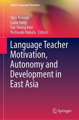 Abbildung von Kimura / Yang | Language Teacher Motivation, Autonomy and Development in East Asia | 1. Auflage | 2022 | 25 | beck-shop.de