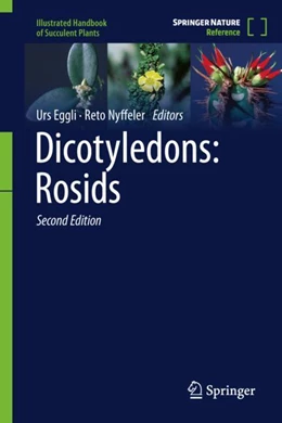 Abbildung von Eggli / Nyffeler | Dicotyledons: Rosids | 2. Auflage | 2023 | beck-shop.de
