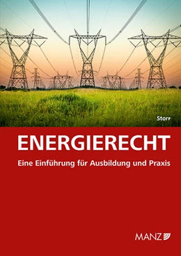 Abbildung von Storr | Energierecht Eine Einführung für Ausbildung und Praxis | 1. Auflage | 2022 | beck-shop.de