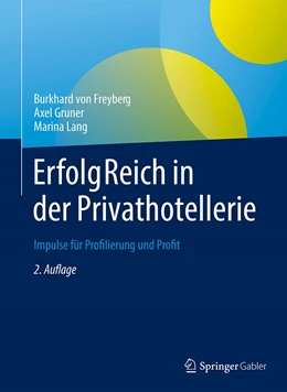 Abbildung von von Freyberg / Gruner | ErfolgReich in der Privathotellerie | 2. Auflage | 2022 | beck-shop.de