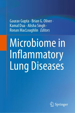 Abbildung von Gupta / Oliver | Microbiome in Inflammatory Lung Diseases | 1. Auflage | 2022 | beck-shop.de