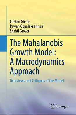 Abbildung von Ghate / Gopalakrishnan | The Mahalanobis Growth Model | 1. Auflage | 2022 | beck-shop.de