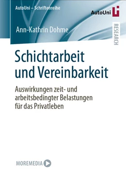 Abbildung von Dohme | Schichtarbeit und Vereinbarkeit | 1. Auflage | 2021 | beck-shop.de
