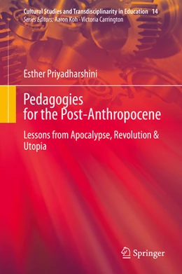 Abbildung von Priyadharshini | Pedagogies for the Post-Anthropocene | 1. Auflage | 2021 | beck-shop.de