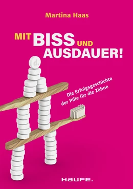 Abbildung von Haas | Mit Biss und Ausdauer! | 1. Auflage | 2021 | beck-shop.de