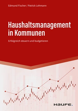 Abbildung von Fischer / Lehmann | Haushaltsmanagement in Kommunen | 1. Auflage | 2022 | beck-shop.de