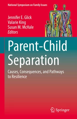 Abbildung von Glick / King | Parent-Child Separation | 1. Auflage | 2021 | beck-shop.de