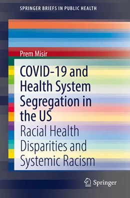 Abbildung von Misir | COVID-19 and Health System Segregation in the US | 1. Auflage | 2021 | beck-shop.de