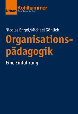 Abbildung von Göhlich / Engel | Organisationspädagogik | 1. Auflage | 2022 | beck-shop.de