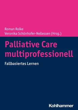 Abbildung von Rolke / Schönhofer-Nellessen | Palliative Care multiprofessionell | 1. Auflage | 2024 | beck-shop.de