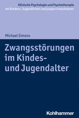 Abbildung von Simons | Zwangsstörungen im Kindes- und Jugendalter | 1. Auflage | 2022 | beck-shop.de