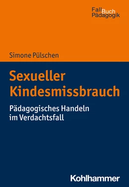 Abbildung von Pülschen | Sexueller Kindesmissbrauch | 1. Auflage | 2022 | beck-shop.de