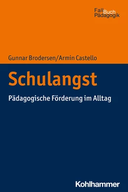 Abbildung von Castello / Brodersen | Schulangst | 1. Auflage | 2022 | beck-shop.de