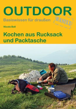 Abbildung von Boll | Kochen aus Rucksack und Packtasche | 7. Auflage | 2022 | beck-shop.de