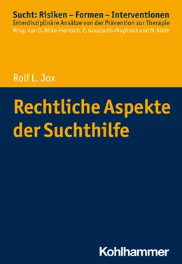 Abbildung von Jox | Rechtliche Aspekte der Suchthilfe | 1. Auflage | 2022 | beck-shop.de