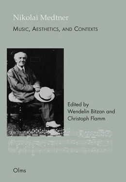 Abbildung von Bitzan / Flamm | Nikolai Medtner: Music, Aesthetics, and Contexts | 1. Auflage | 2021 | 113 | beck-shop.de