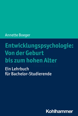 Abbildung von Boeger | Entwicklungspsychologie: Von der Geburt bis zum hohen Alter | 1. Auflage | 2022 | beck-shop.de