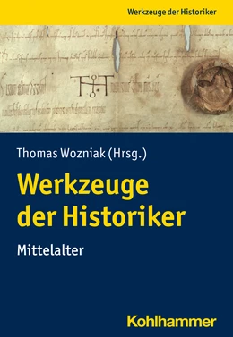 Abbildung von Wozniak | Werkzeuge der Historiker:innen | 1. Auflage | 2024 | beck-shop.de
