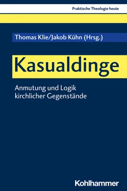 Abbildung von Klie / Kühn | Kasualdinge | 1. Auflage | 2023 | beck-shop.de