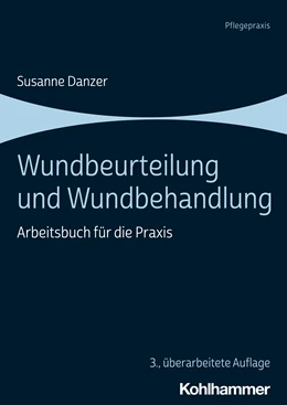 Abbildung von Danzer | Wundbeurteilung und Wundbehandlung | 3. Auflage | 2022 | beck-shop.de