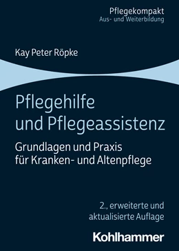 Abbildung von Röpke | Pflegehilfe und Pflegeassistenz | 2. Auflage | 2022 | beck-shop.de