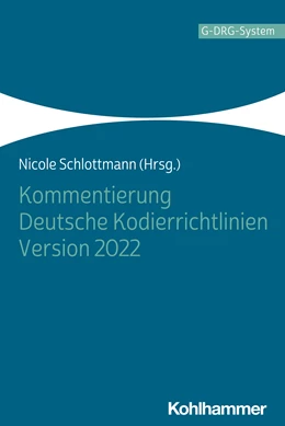 Abbildung von Schlottmann (Hrsg.) | Kommentierung Deutsche Kodierrichtlinien Version 2022 | 1. Auflage | 2022 | beck-shop.de