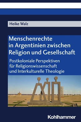 Abbildung von Walz | Menschenrechte in Argentinien zwischen Religion und Gesellschaft | 1. Auflage | 2023 | beck-shop.de