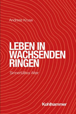 Abbildung von Kruse | Leben in wachsenden Ringen | 1. Auflage | 2023 | beck-shop.de