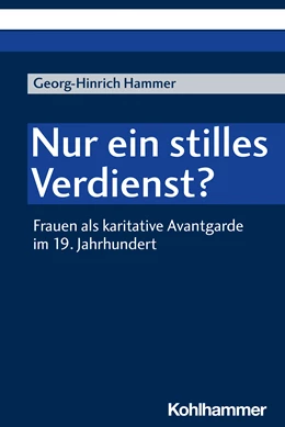 Abbildung von Hammer | Nur ein stilles Verdienst? | 1. Auflage | 2022 | beck-shop.de