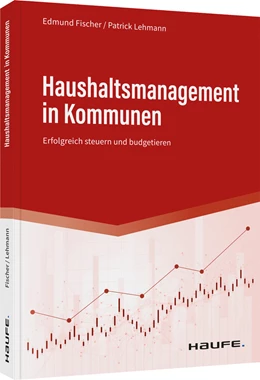 Abbildung von Fischer / Lehmann | Haushaltsmanagement in Kommunen | 1. Auflage | 2022 | beck-shop.de