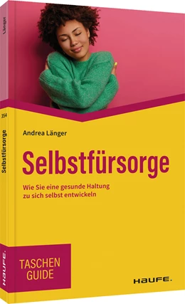 Abbildung von Länger | Selbstfürsorge | 1. Auflage | 2022 | 354 | beck-shop.de