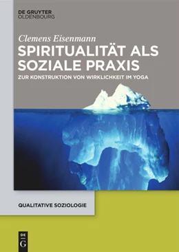 Abbildung von Eisenmann | Spiritualität als soziale Praxis | 1. Auflage | 2021 | beck-shop.de