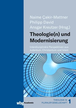 Abbildung von Çakir-Mattner / David | Theologie(n) und Modernisierung | 1. Auflage | 2021 | beck-shop.de