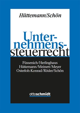 Abbildung von Hüttemann / Schön | Unternehmenssteuerrecht | 1. Auflage | 2023 | beck-shop.de