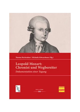 Abbildung von Hochradner / Schwarzbauer | Leopold Mozart: Chronist und Wegbereiter | 1. Auflage | 2022 | 10 | beck-shop.de