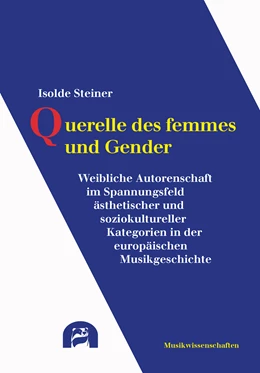 Abbildung von Steiner | Querelle des femmes und Gender | 1. Auflage | 2021 | beck-shop.de