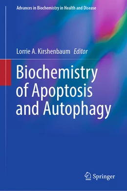 Abbildung von Kirshenbaum | Biochemistry of Apoptosis and Autophagy | 1. Auflage | 2021 | beck-shop.de