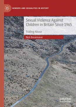 Abbildung von Basannavar | Sexual Violence Against Children in Britain Since 1965 | 1. Auflage | 2021 | beck-shop.de