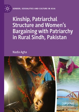 Abbildung von Agha | Kinship, Patriarchal Structure and Women's Bargaining with Patriarchy in Rural Sindh, Pakistan | 1. Auflage | 2021 | beck-shop.de